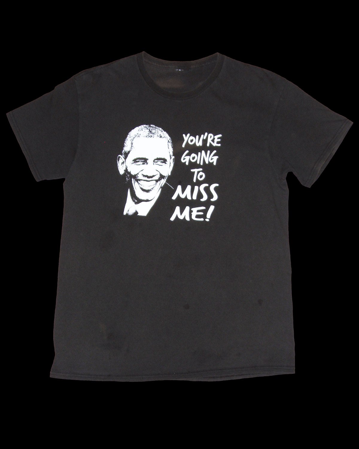 MISS YOU OBAMA TEE - SMALL