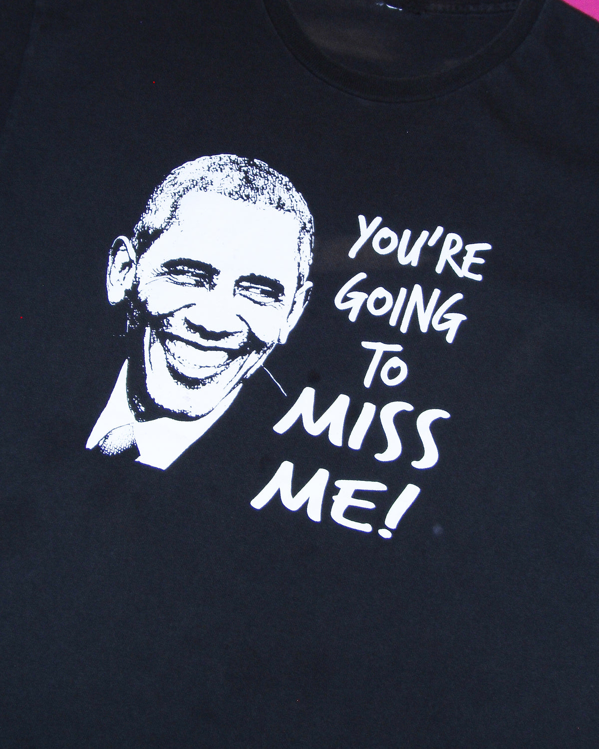 MISS YOU OBAMA TEE - SMALL